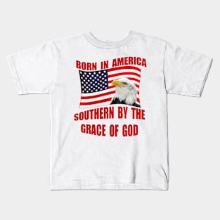 Born American Southern ByThe Grace Of God Kids T-Shirt